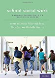 School Social Work National Perspectives on Practice in Schools  9780190273842 Front Cover