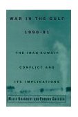 War in the Gulf 1990-91 The Iraq-Kuwait Conflict and Its Implications  9780195083842 Front Cover