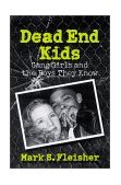 Dead End Kids Gang Girls and the Boys They Know cover art