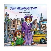 Just Me and My Mom (Little Critter)  9780307125842 Front Cover