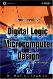 Fundamentals of Digital Logic and Microcomputer Design 5th 9780471727842 Front Cover