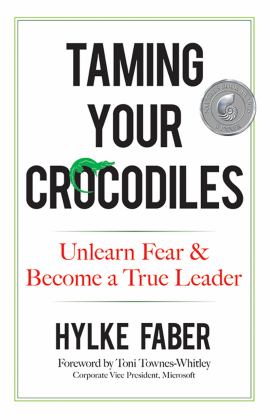 Taming Your Crocodiles Better Leadership Through Personal Growth  9780486820842 Front Cover