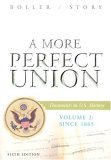 Since 1865 A More Perfect Union: Documents in U. S. History 6th 2004 9780618436842 Front Cover
