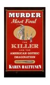 Murder Most Foul The Killer and the American Gothic Imagination cover art