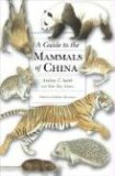 Guide to the Mammals of China  9780691099842 Front Cover