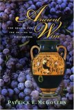 Ancient Wine The Search for the Origins of Viniculture cover art