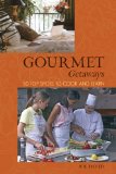 Gourmet Getaways 50 Top Spots to Cook and Learn 2009 9780762746842 Front Cover