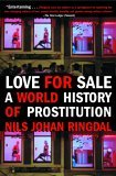 Love for Sale A World History of Prostitution cover art