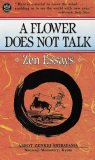 Flower Does Not Talk Zen Essays  9780804808842 Front Cover