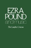 Ezra Pound and Music 1977 9780811217842 Front Cover