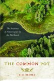 Common Pot The Recovery of Native Space in the Northeast cover art