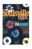 Soulsville U. S. A. The Story of Stax Records 2000 9780825672842 Front Cover