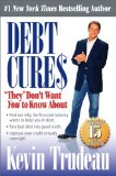 Debt Cures They Don't Want You to Know About 2009 9780979825842 Front Cover