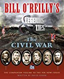 Bill o'Reilly's Legends and Lies: the Civil War  9781250109842 Front Cover