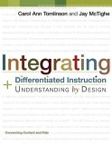 Integrating Differentiated Instruction and Understanding by Design Connecting Content and Kids cover art