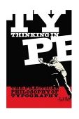 Thinking in Type The Practical Philosophy of Typography cover art