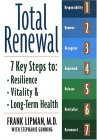 Total Renewal 7 Key Steps to Resilience, Vitality and Long-Term Health 2004 9781585423842 Front Cover