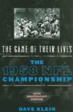 Game of Their Lives The 1958 NFL Championship 50th 2008 9781589793842 Front Cover