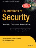 Foundations of Security What Every Programmer Needs to Know 2007 9781590597842 Front Cover
