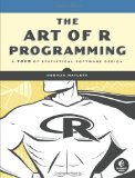 Art of R Programming A Tour of Statistical Software Design cover art