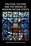 Political Culture and the Making of Modern Nation-States  9781612057842 Front Cover