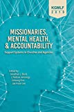 Missionaries, Mental Health, and Accountability Support Systems in Churches and Agencies  9781645082842 Front Cover