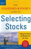 Standard &amp; Poor's Guide to Selecting Stocks Finding the Winners &amp; Weeding Out the Losers  9780071450843 Front Cover