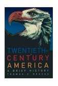 Twentieth-Century America A Brief History