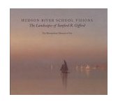 Hudson River School Visions The Landscapes of Sanford R. Gifford  9780300101843 Front Cover