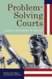 Problem-Solving Courts Justice for the Twenty-First Century? cover art