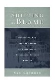 Shifting the Blame Literature, Law, and the Theory of Accidents in Nineteenth-Century America 1999 9780415926843 Front Cover