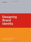 Designing Brand Identity A Complete Guide to Creating, Building, and Maintaining Strong Brands 2nd 9780471746843 Front Cover