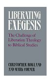 Liberating Exegesis The Challenge of Liberation Theology to Biblical Studies 1990 9780664250843 Front Cover