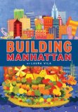 Building Manhattan 2008 9780670062843 Front Cover