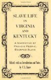 Slave Life in Virginia and Kentucky A Narrative by Francis Fedric, Escaped Slave cover art
