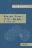 Differential Geometry of Curves and Surfaces A Concise Guide 2005 9780817643843 Front Cover