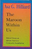 Maroon Within Us Selected Essays on the African American Community Socialization 1981-1993
