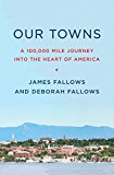 Our Towns: A 100,000-mile Journey into the Heart of America  9781101871843 Front Cover