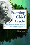 Framing Chief Leschi Narratives and the Politics of Historical Justice cover art