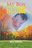 My Boy Blink: 2012 9781479749843 Front Cover
