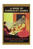 Book of Surrealist Games 1995 9781570620843 Front Cover