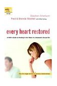 Every Heart Restored A Wife's Guide to Healing in the Wake of a Husband's Sexual Sin  9781578567843 Front Cover