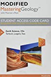 Modified Mastering Geology with Pearson EText -- Standalone Access Card -- for Earth Science 15th 9780134673844 Front Cover