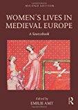 Women's Lives in Medieval Europe A Sourcebook 2nd 9780415466844 Front Cover