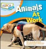 Animals at Work ASPCA Kids 2009 9780470410844 Front Cover