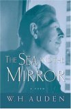 Sea and the Mirror A Commentary on Shakespeare&#39;s the Tempest