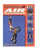 Freestyle Motocross II Air Sickness 2002 9780760311844 Front Cover
