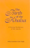 Birth of the Khalsa A Feminist Re-Memory of Sikh Identity  9780791465844 Front Cover