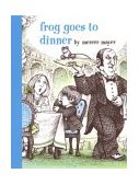 Frog Goes to Dinner  cover art