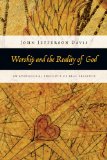 Worship and the Reality of God An Evangelical Theology of Real Presence cover art